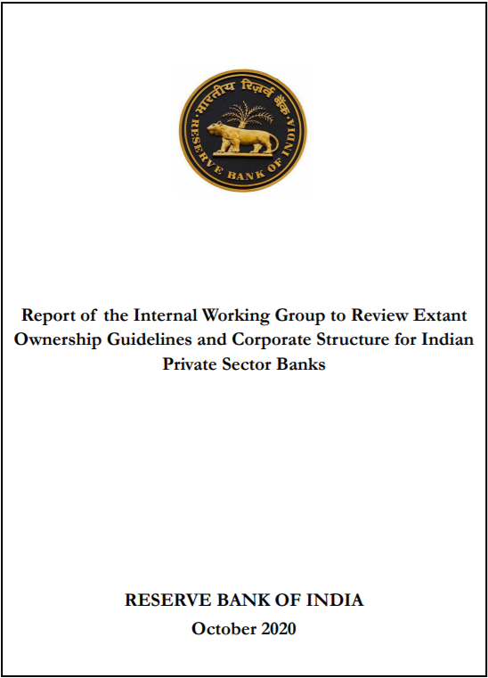 Report of the Internal Working Group to Review Extant Ownership Guidelines and Corporate Structure for Indian Private Sector Banks