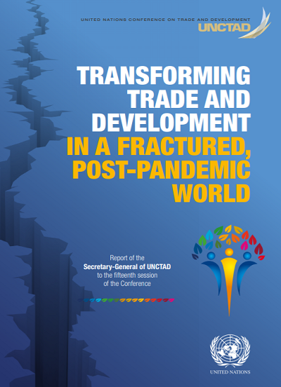 Transforming trade and development in a fractured, post-pandemic world