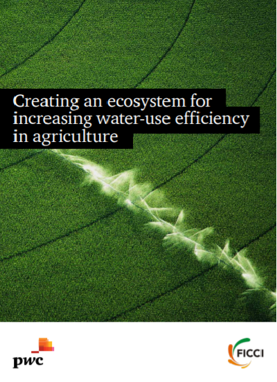 Creating an ecosystem for increasing water use efficiency in Agriculture