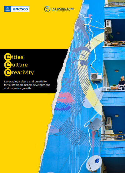 Cities, Culture, Creativity: Leveraging Culture and Creativity for Sustainable Urban Development and Inclusive Growth