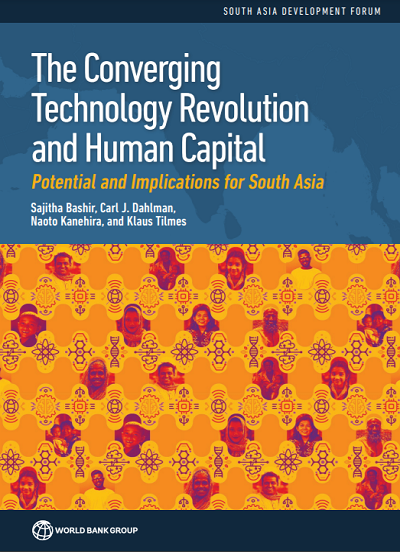 The Converging Technology Revolution and Human Capital : Potential and Implications for South Asia