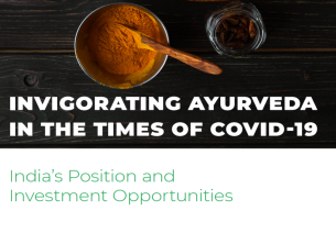 Invigorating Ayurveda in the times of COVID-19: India’s Position and Investment Opportunities