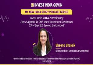 My New India Story | Podcast Episode 6: Invest India WAIPA Presidency Part II: Agenda for 26th World Investment Conference