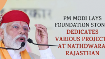 PM Modi lays foundation stone/ dedicates various projects at Nathdwara, Rajasthan