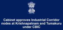 new business ideas karnataka Cabinet approves Industrial Corridor nodes at Krishnapatnam and Tumakuru under CBIC